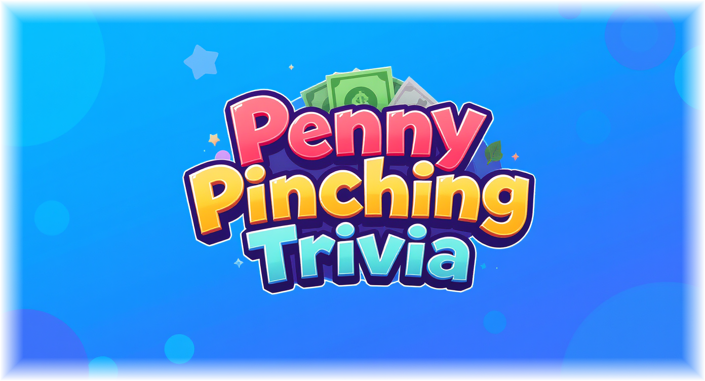 Penny Pinching Trivia
